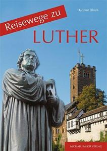Reisewege zu Luther_Imhof
