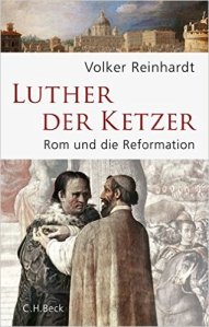 Luther der Ketzer_Beck Verlag  5_16