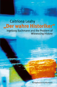 Caitriona Leahy_Der wahre Historiker  Studie I.Bachmann
