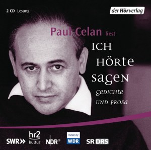 Ich hoerte sagen von Paul Celan