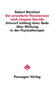 058994 PV Bernhart_Der erweiterte Theorieraum nach Jacques Derri