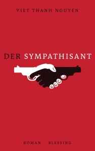 Der Sympathisant von Viet Thanh Nguyen
